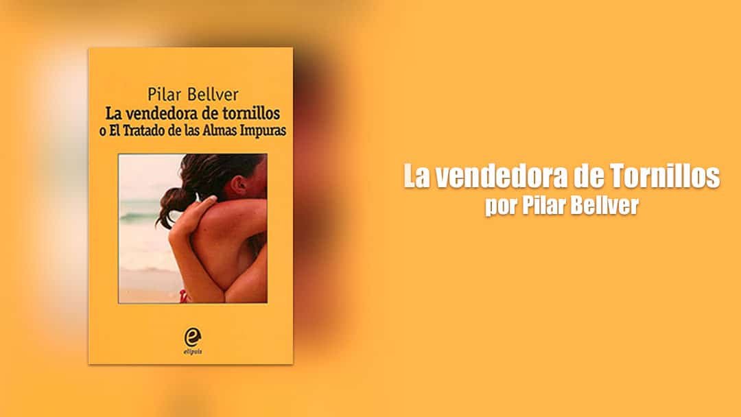 La Vendedora de Tornillos de Pilar Bellver