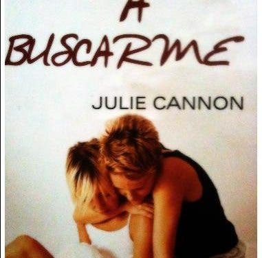 Ven a Buscarme de Julie Cannon