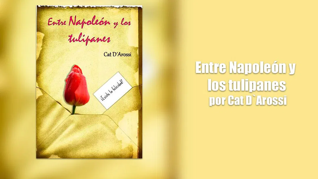 Entre Napoleon y los tulipanes