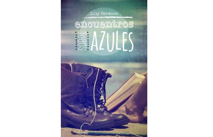 Encuentros sobre azules por Lily Carmona &ndash; Libros L&eacute;sbicos