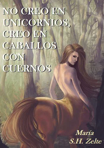 No-creo-en-unicornios,-creo-en-caballos-con-cuernos-portada