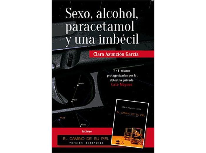 Sexo, Paracetamol y una imb&eacute;cil por Clara Asunci&oacute;n Garc&iacute;a &ndash; libros l&eacute;sbicos