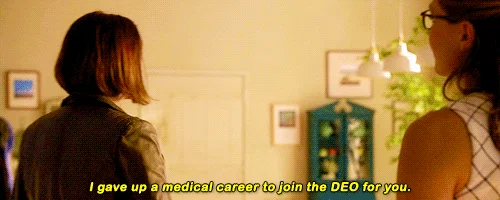 "Renuncié a una carrera de medicina para unirme a la DEO por ti" (Vía wonderswoman .tumblr.com)