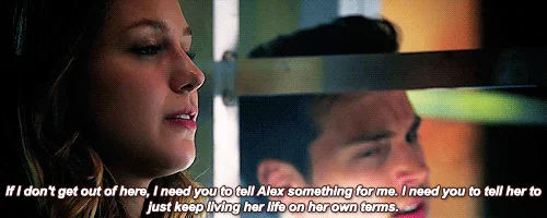 "Si no salgo de este lugar, necesito que le des un mensaje a Alex de mi parte. Dile que quiero que siga viviendo su vida bajo sus propios términos" (Vía wonderswoman.tumblr.com)