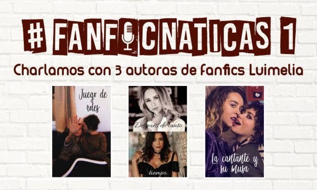 Fanficnáticas 1: Hablamos de fanfics de Luimelia con RatoncitoNegro, Yomismecita y Cabritapalmonte