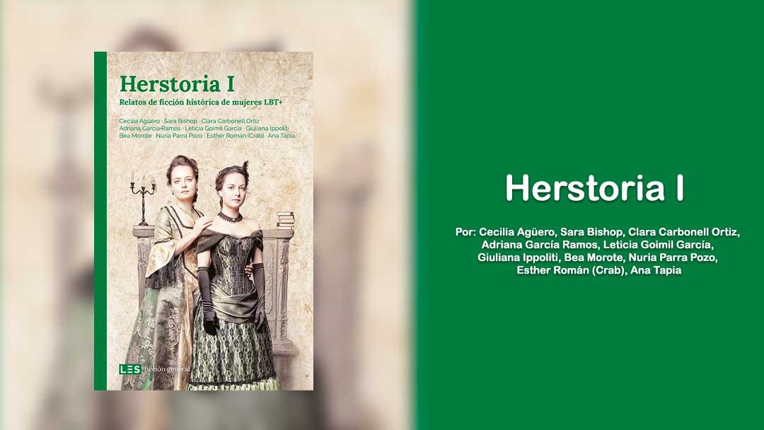 Herstoria: un conjunto de historias de amor de mujeres de épocas pasadas