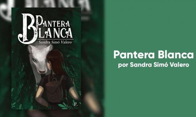 Pantera Blanca: una novela distópica para las amantes del género fantástico y de aventuras