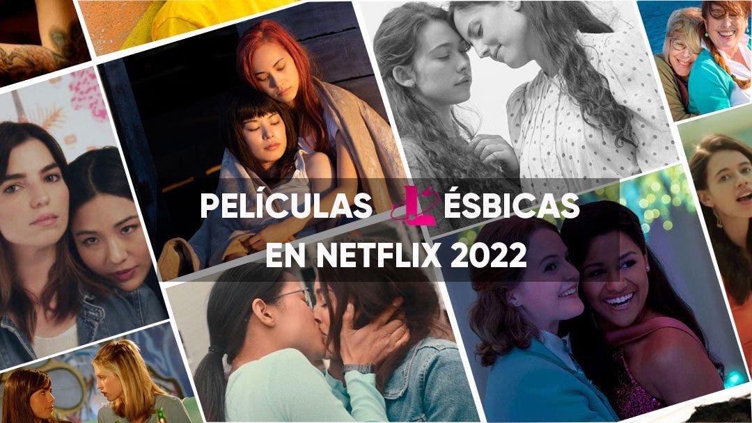 Todas las películas lésbicas que puedes ver en Netflix en 2022