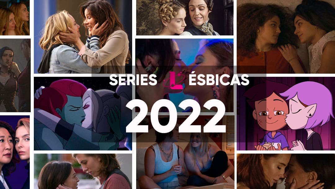 38 series lésbicas que puedes ver en 2022