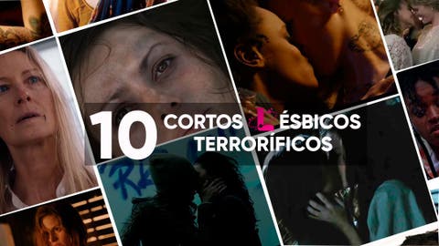 cortos l&eacute;sbicos de terror