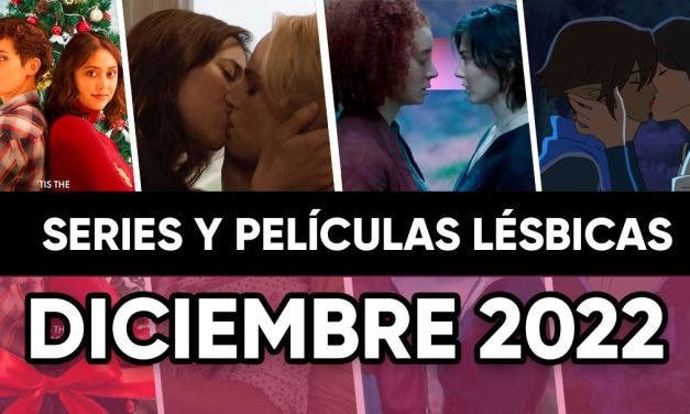 Películas y series lésbicas que llegan en Diciembre de 2022