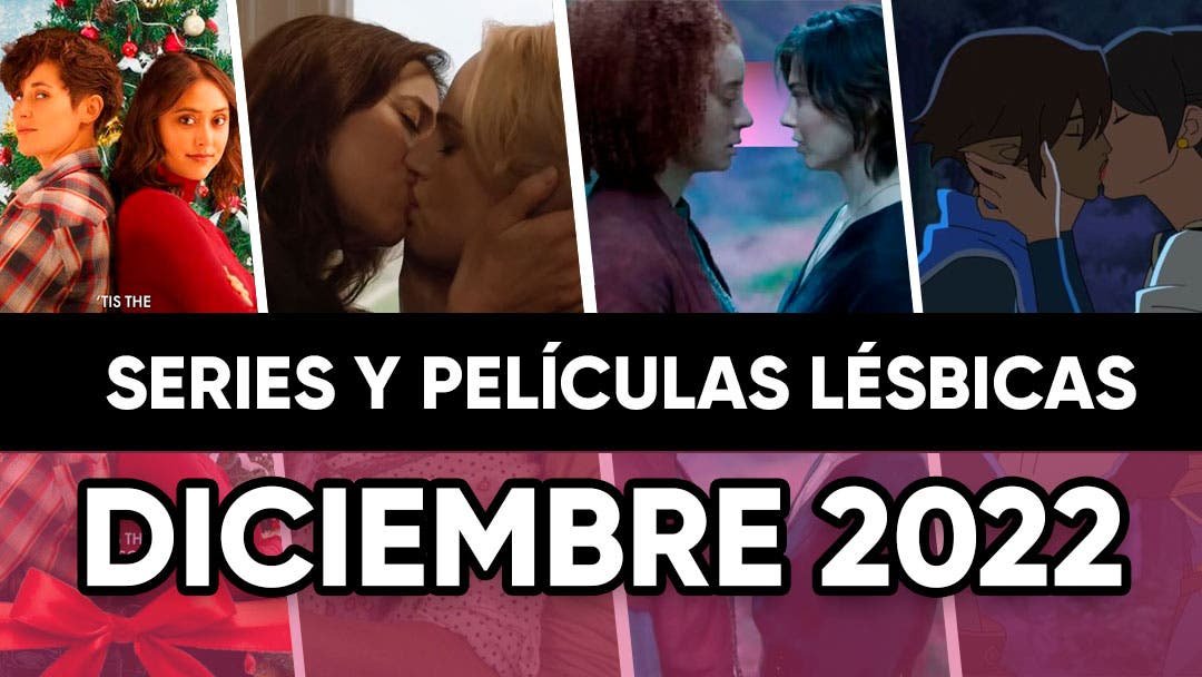 Películas y series lésbicas que llegan en Diciembre de 2022