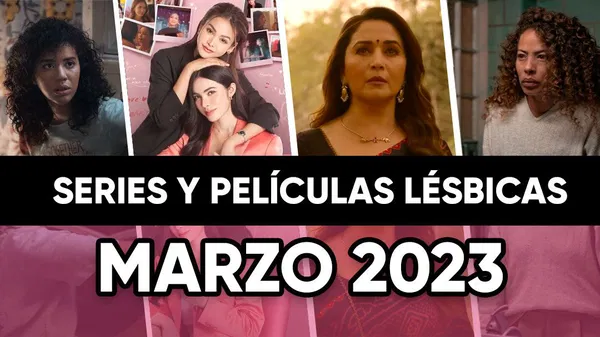 Series y películas lésbicas de marzo 2023