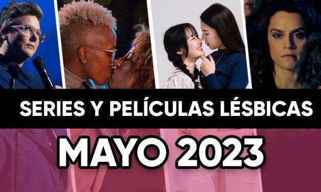 Películas y series lésbicas que llegan en Mayo de 2023