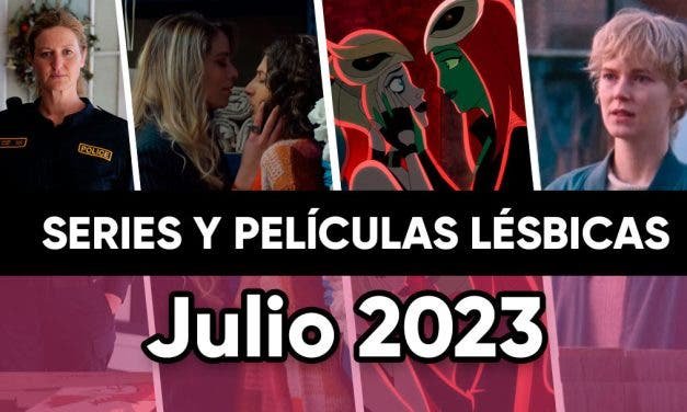 Películas y series lésbicas que llegan en Julio de 2023