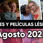 Películas y series lésbicas que llegan en Agosto de 2023