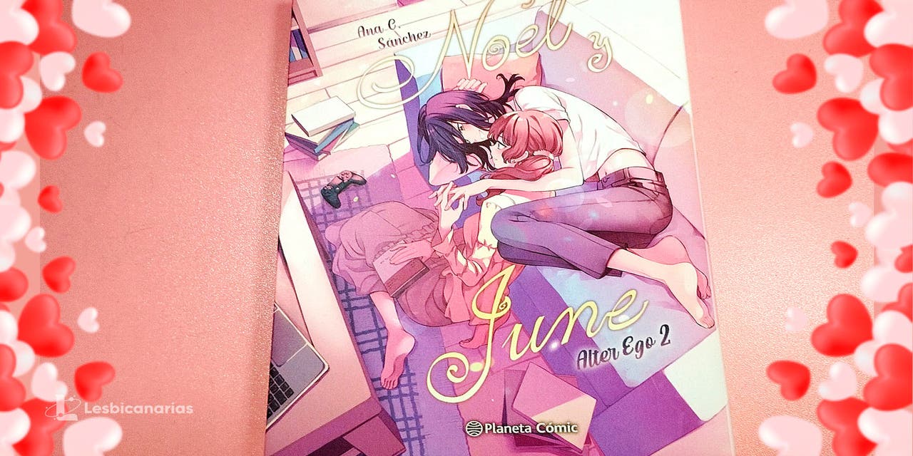 Noel y June: Alter Ego 2 ¡La ansiada secuela ya está aquí!